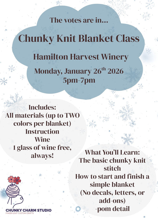 Chunky Knit Blanket Class- Hamilton Harvest Winery 2026